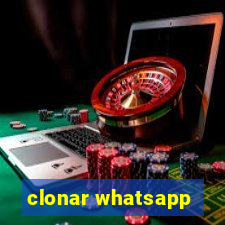 clonar whatsapp